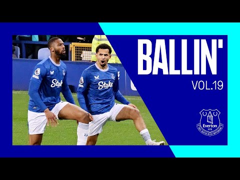 Ndiaye skills, Pickford saves + clinical Beto! 🔥 | BALLIN' VOL.19