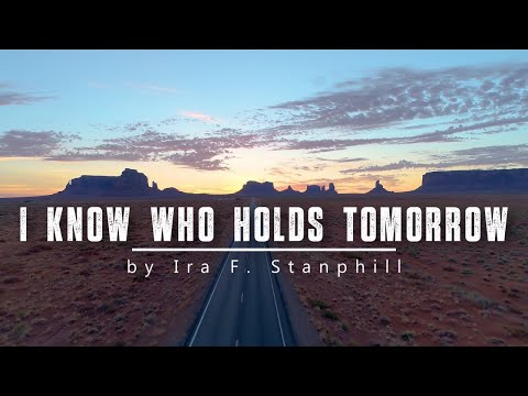 I Know Who Holds Tomorrow | Relaxing Piano Hymn with lyrics