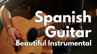 Spanish Guitar Music (Instrumental) - 1 Hour Beautiful Relaxing, Chill, Stress Relief, Soothing