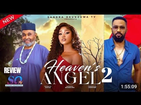 HEAVEN'S ANGEL 2 REVIEW (LATEST MOVIE REVIEW: SANDRA OKUNZUWA, FREDERICK LEONARD, PATRICK DOYLE)