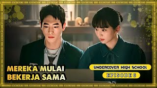 Eps 6 | Identitasnya Benar - Benar Terbongkar❗Alur Cerita Korea Terbaru UNDERCOVER HIGH SCHOOL |