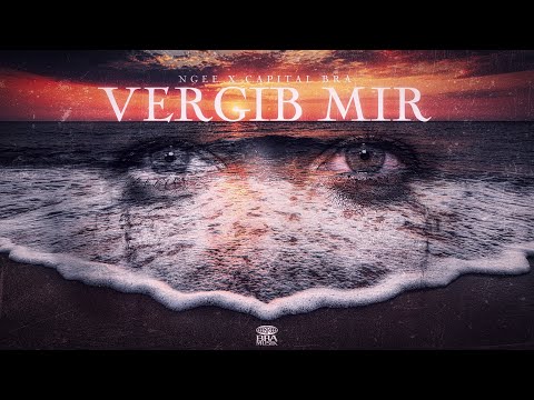 NGEE x CAPITAL BRA - VERGIB MIR (prod. by HEKU)