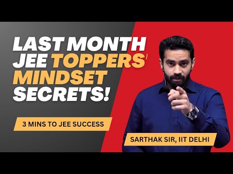 Last Month JEE Toppers' Mindset Secrets