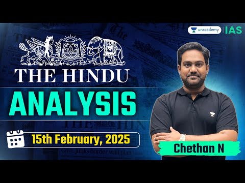 The Hindu Newspaper Analysis LIVE | 15th February | UPSC Current Affairs Today | Chethan N