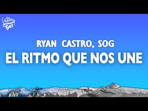 EL RITMO QUE NOS UNE (Letra/Lyrics) - Ryan Castro, SOG, Selección Colombia