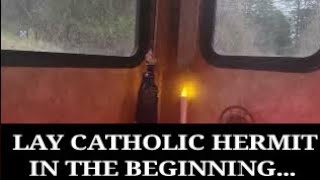 My life as a Lay Catholic Hermit