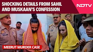 Meerut Murder Case | Shocking Details From Sahil Shukla And Muskaan Rastogi's Confession To Cops