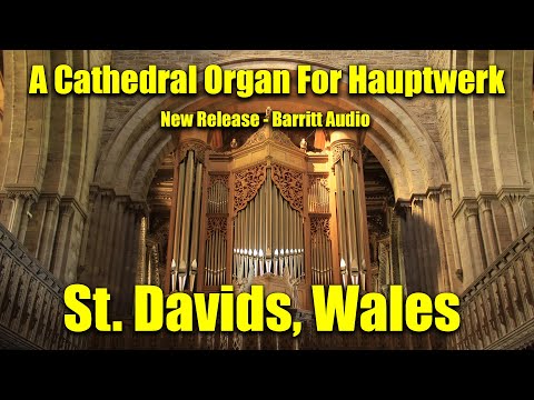 A Cathedral Organ For Hauptwerk | St Davids, Wales | Sunday Night Is Organ Music Night | 13 Oct 2024