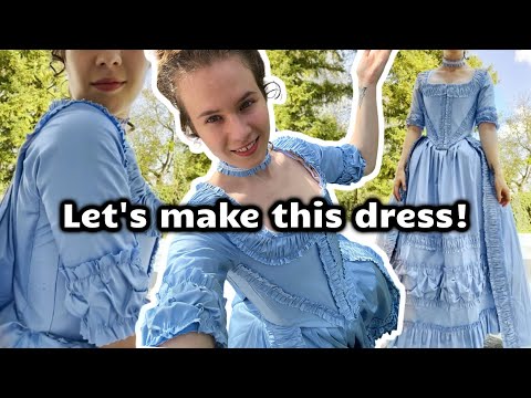 Let's make a Marie Antoinette Dress! (robe à la française)