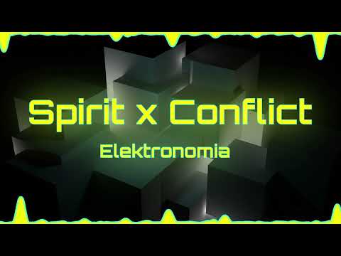 Elektronomia - Spirit x Conflict