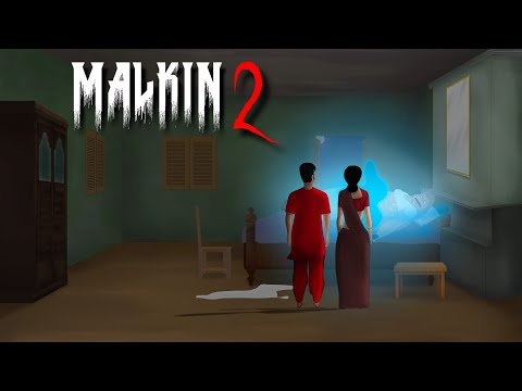 मालकिन 2 | MALKIN | A pure horror story | Horror Story in Hindi | Last Part