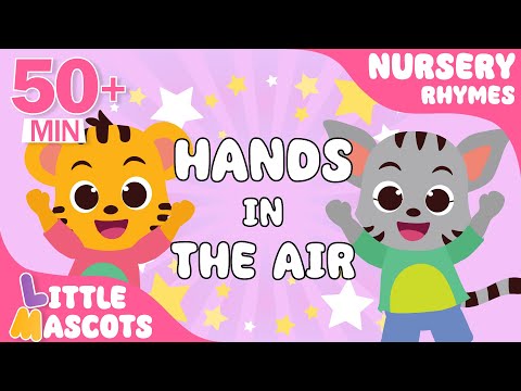 Hands In The Air + Dancing Like An Animal + more Little Mascots Nursery Rhymes & Kids Songs