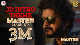 JD Intro Theme | Master Mash-up | Thalapathy