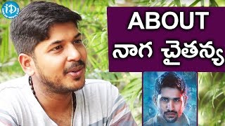 Rakendu Mouli About Naga Chaitanya || Melodies And Memories