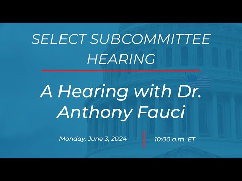 A Hearing with Dr. Anthony Fauci