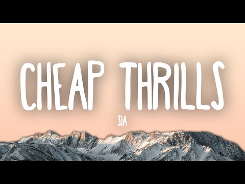 Sia - Cheap Thrills