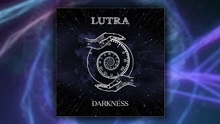 LUTRA - Darkness