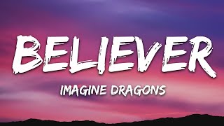 Imagine Dragons - Believer (Lyrics)