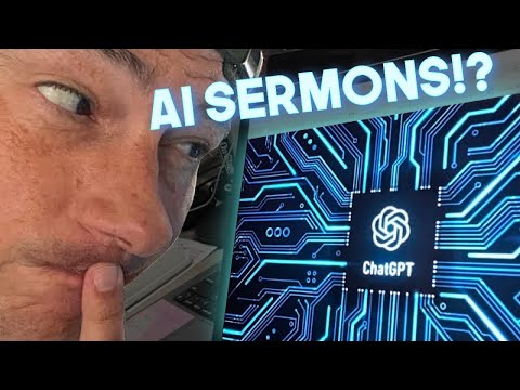 Pastors using ChatGPT to Write Sermons? The Ethics of AI in Sermon Writing