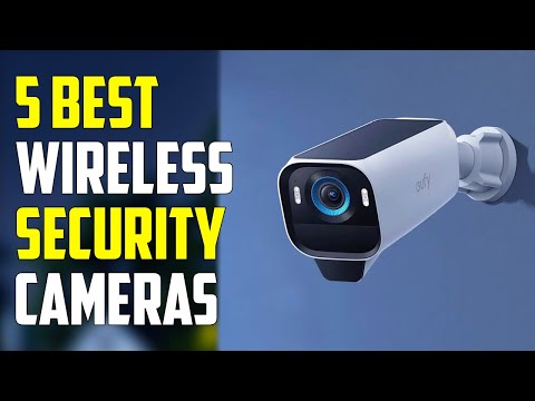 Top 5 Best Wireless Security Cameras for 2025