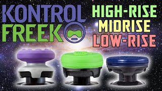 KontrolFreeks: High-Rise VS Mid-Rise VS Low-Rise