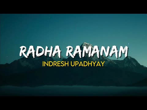 Radha Ramanam - Shri Indresh Upadhyay Ji | (Lyrics)