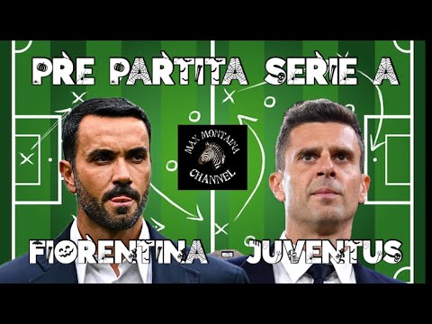 FIORENTINA   JUVENTUS  PRE PARTITA