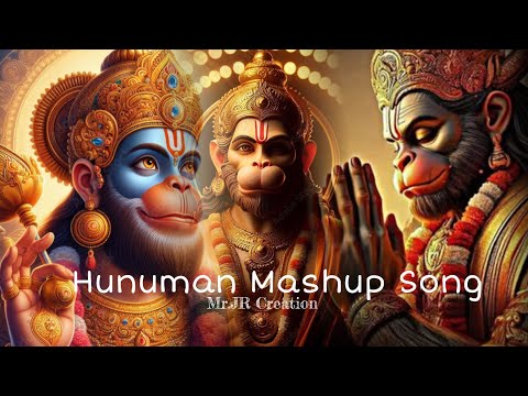 Hunuman Ji Ka Mashup Song 2024||Mr.JR Creation||Hunuman Mashup||By-Raj Saha||Joy Shree Ram||