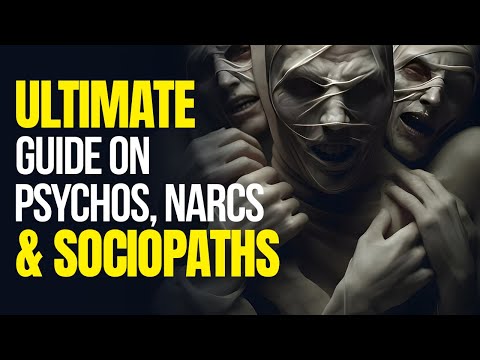 Spotting a Narcissist, Psychopath, or Sociopath: The Ultimate Guide