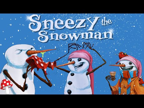 ⛄ SNEEZY THE SNOWMAN (kids books read aloud)