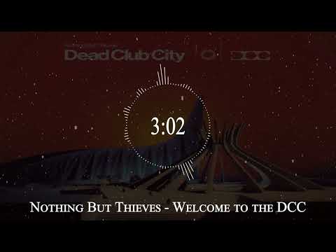 Nothing But Thieves - Welcome to the DCC