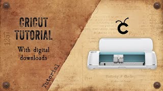 Cricut Tutorial: How to Use Your Cricut Machine with Digital Downloads: The Basics.