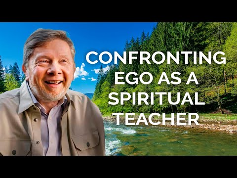 Eckhart Tolle on How Spiritual Teachers See Ego