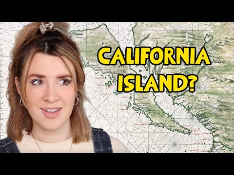 California was an ISLAND??