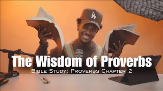 The Benefits of Wisdom: Proverbs 2 | Day 2 of 31