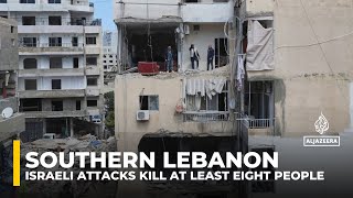 Israeli strikes on southern Lebanon: Eight people killed in numerous attacks