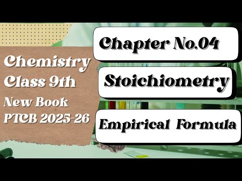 Empirical Formula|Chapter No.04|Stoichoimetry|Lecture 3|Chemistry new book class 9th 2025-26|Science