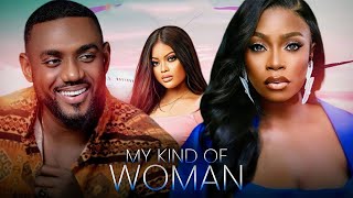 MY KIND OF WOMAN-- LATEST MOVIE 2025 EDDIE WATSON, BOLAJI OGUNMOLA, EMMANUELLA ILLOBA