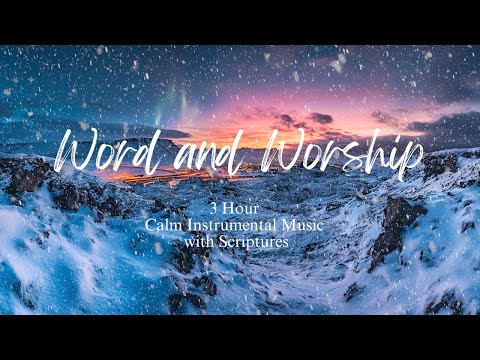 Healing Scriptures Christian Instrumental Prayer Music for Meditation, Reflection, and Soaking 3hrs