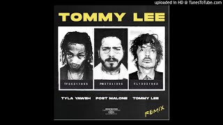 Tyla Yaweh, Tommy Lee - Tommy Lee (Tommy Lee Remix - Audio) ft. Post Malone