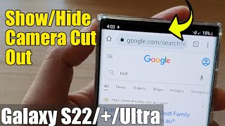 Galaxy S22/S22+/Ultra: How to Show/Hide CAMERA CUTOUT