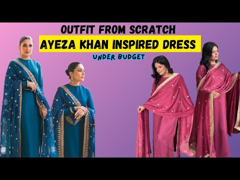 Ayeza Khan Inspired Dress  | Outfit From Scratch | Designer Dress | Recreation Under Budget 🛍️🌈