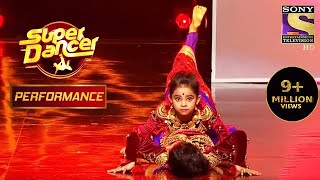 Rupsa और Dipali की Jugal-bandi ने मचाया हंगामा | Super Dancer Chapter 3