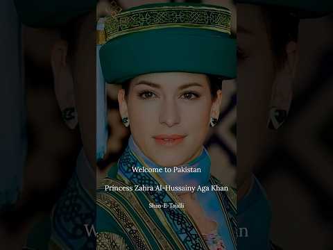 Welcome To Pakistan Princess Zahra AlHussaini Aga Khan (R.A) || A Production of @ShaneTajalli