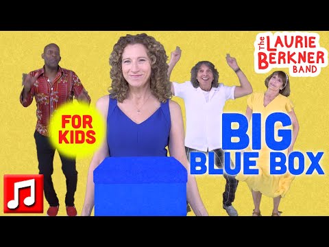 "Big Blue Box" by The Laurie Berkner Band | Colors, In and Out, Music, Imaginative Play for Kids