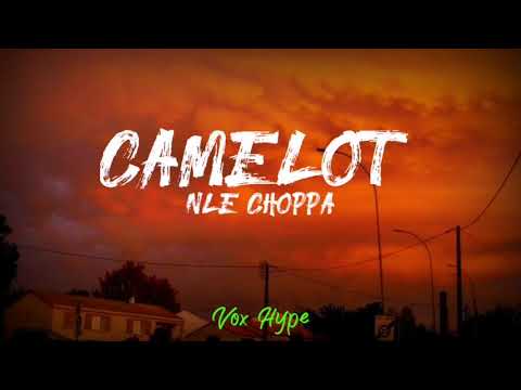 NLE Choppa - Camelot (lyrics)