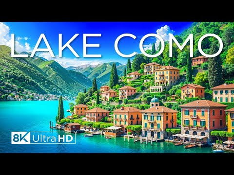 Lake Como 8K - Discover Italy’s Most Romantic Lake - Amazing Beautiful Nature with Relaxing Music