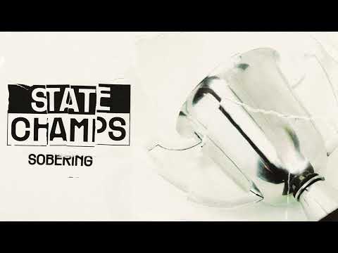 State Champs "Sobering"