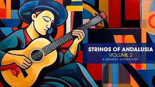 Strings Of Andalusia Volume 2 / Spanish Guitar Music Fest