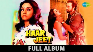 Haar Jeet | 1989 |Ghungroo Toot Gaye To Kya | Papa Mummy Ko Maaf Kar Do | Pankaj Udhas | Full Album